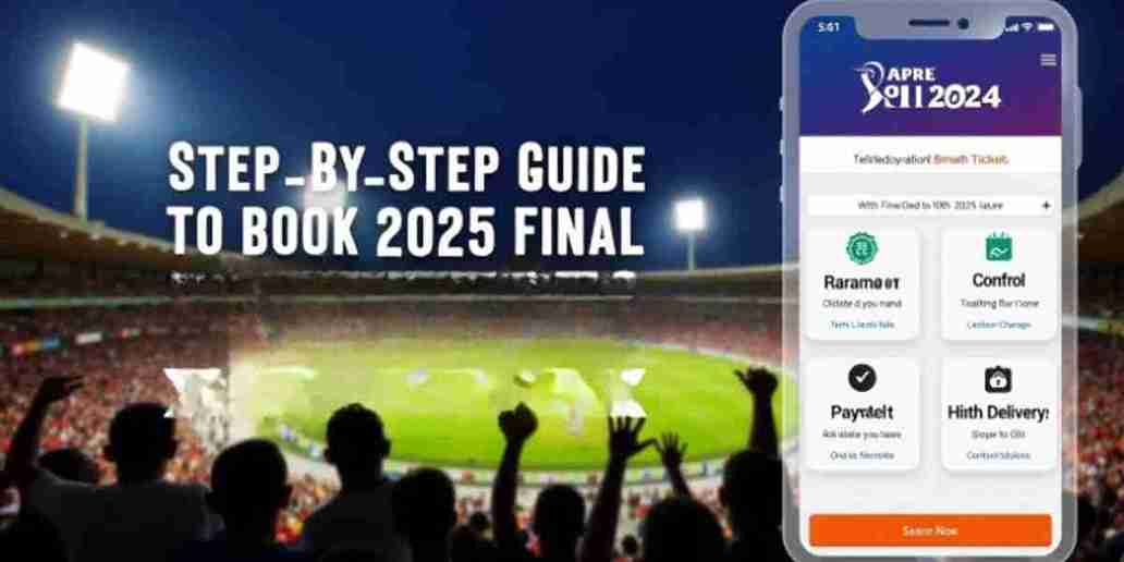 Step-by-Step Guide to Book IPL 2025 Final Tickets Online