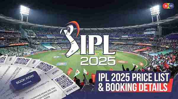 IPL 2025 Ticket Price List & Booking Details